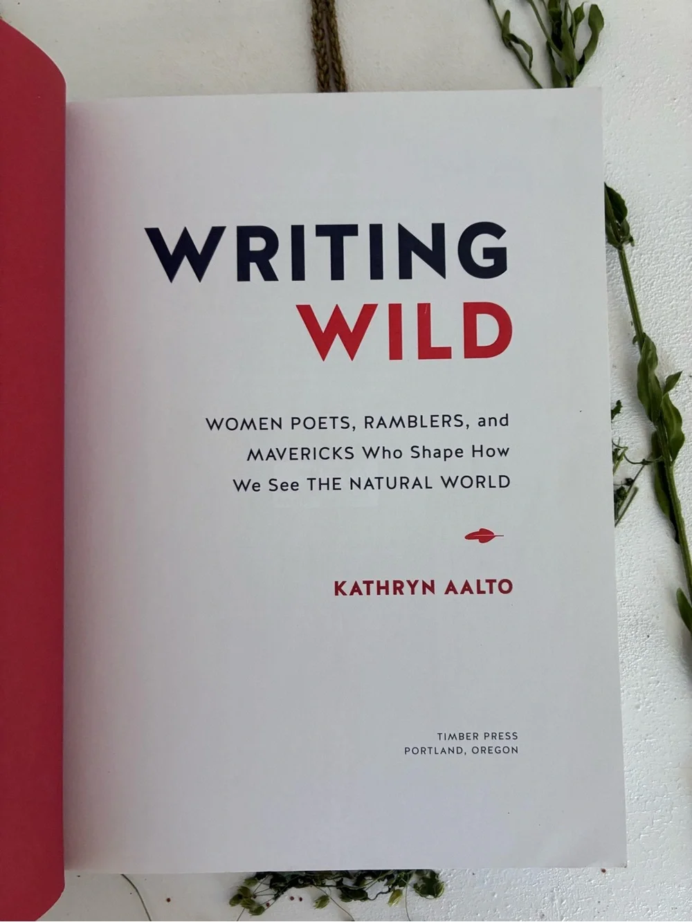 Timber Press writing wild